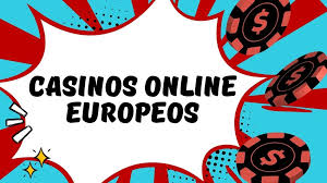 Todo lo que necesitas saber sobre los Casinos Online Europeos 619509206
