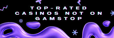 Discovering Casinos Not Registered on Gamstop Your Ultimate Guide