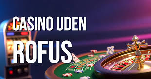 Oplev de Bedste Casino Sider Uden Rufus i Danmark Oplev de Bedste Casino Sider Uden Rufus i Danmark