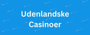 Bedste Casino Uden Dansk Licens Find Dit Spil