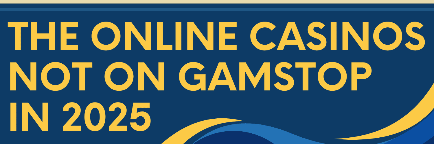 Exploring Not on Gamstop Casinos Freedom and Choice
